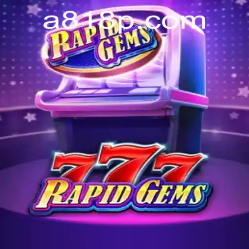 Discover the Exciting World of RapidGems777: Your Guide to Mastering the Game